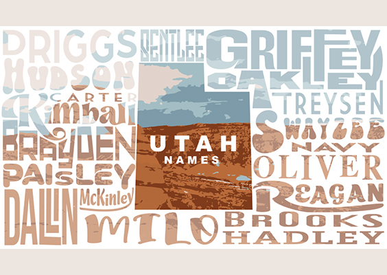 A rectangle of word art with Utah names including Driggs, Hudson, Carter, Kimball, Brayden, Paisley, Dallin, McKinley, Milo, Bentleee, Griffey, Oakley, Treysen, Swayzee, Navy, Oliver, Reagan, Brooks, and Hadley. Photo by Chalet Moleni.