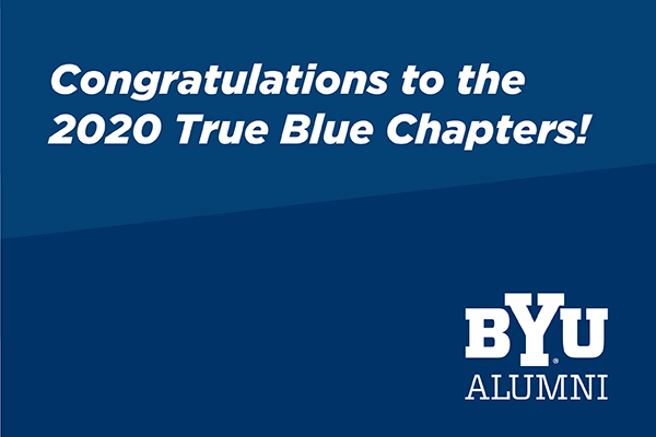 This two-tone blue graphic says Congratulations to the 2020 True Blue Chapters! BYU Alumni.