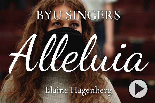 This photo has the text BYU Singers Alleluia Elaine Hagenberg and shows a female singer with long auburn hair wearing a black mask and a light gray sweater.